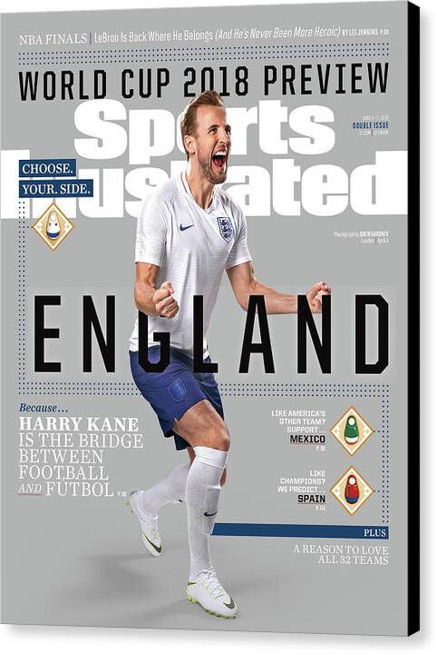 Harry Kane Canvas Print featuring the photograph Team England Harry Kane, World Cup 2018 Preview Sports Illustrated Cover by Sports Illustrated Harry Kane Canvas Print featuring the photograph Team England Harry Kane, World Cup 2018 Preview Sports Illustrated Cover by Sports Illustrated