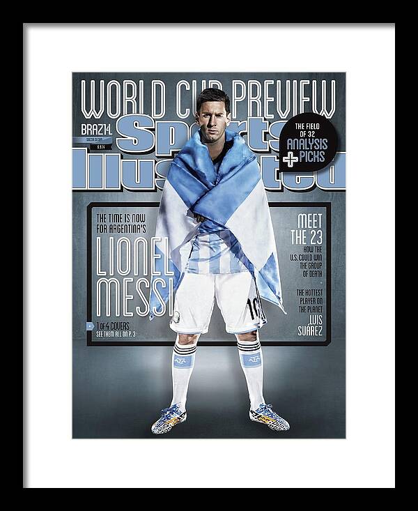 Lionel Messi World Cup Preview Framed Print featuring the photograph Argentina Lionel Messi, 2014 Fifa World Cup Preview Issue Sports Illustrated Cover by Sports Illustrated Lionel Messi World Cup Preview Framed Print featuring the photograph Argentina Lionel Messi, 2014 Fifa World Cup Preview Issue Sports Illustrated Cover by Sports Illustrated