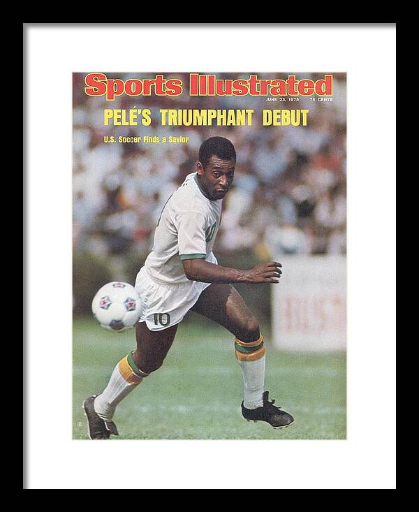 Pele's Iconic Soccer Debut Framed Print featuring the photograph New York Cosmos Pele... Sports Illustrated Cover by Sports Illustrated Pele's Iconic Soccer Debut Framed Print featuring the photograph New York Cosmos Pele... Sports Illustrated Cover by Sports Illustrated