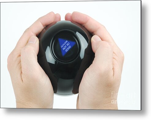 Magic Eight Ball, Outlook Not So Good Metal Print by Photo