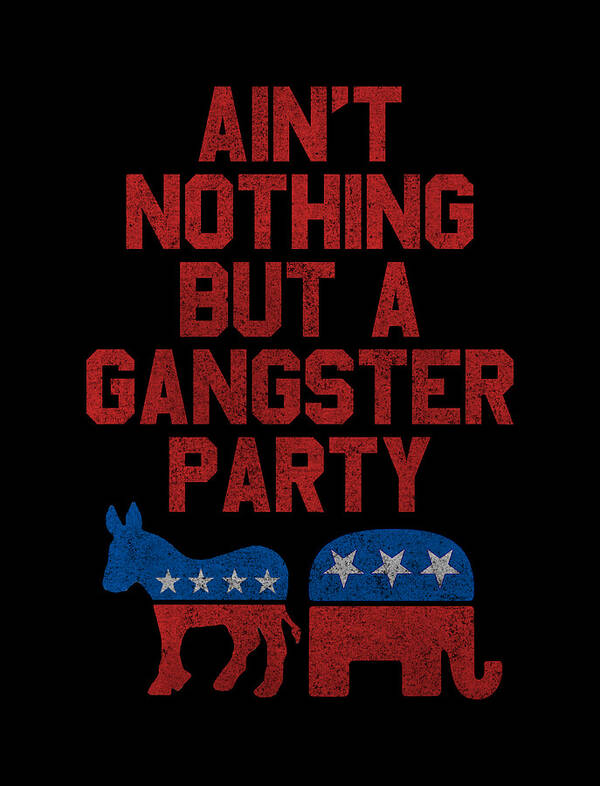 Cool Poster featuring the digital art Gangsta Party Retro Independent Libertarian by Flippin Sweet Gear