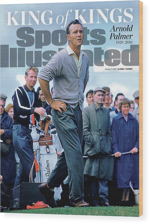 Arnold Palmer on Sports Illustrated Cover Wood Print featuring the photograph King Of Kings Arnold Palmer, 1929 - 2016 Sports Illustrated Cover by Sports Illustrated