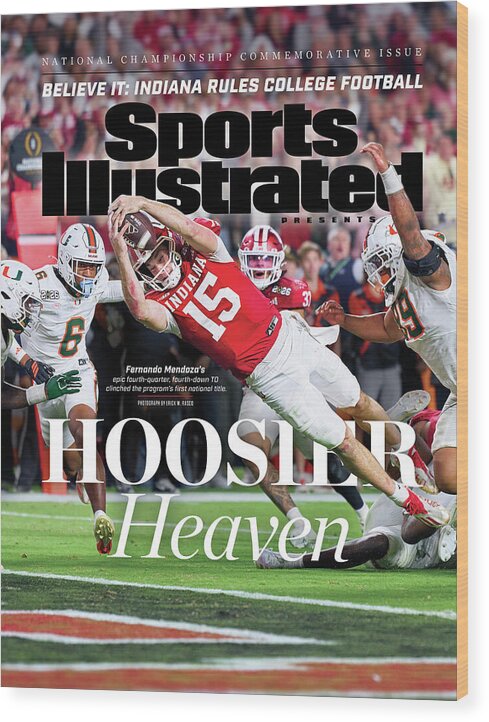 Fernando Mendoza Touchdown Dive Wood Print featuring the photograph Indiana University, 2026 College Football Playoffs National Championship Commemorative Issue Cover by Sports Illustrated