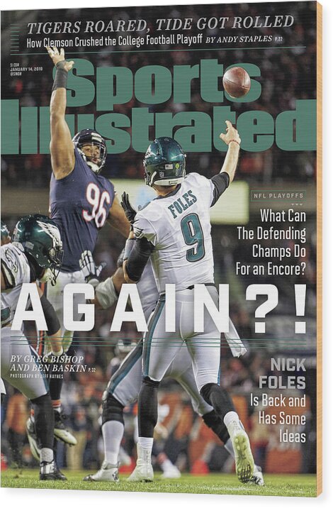 Nick Foles in NFL Playoff Action Wood Print featuring the photograph Again  Nick Foles Is Back And Has Some Ideas Sports Illustrated Cover by Sports Illustrated