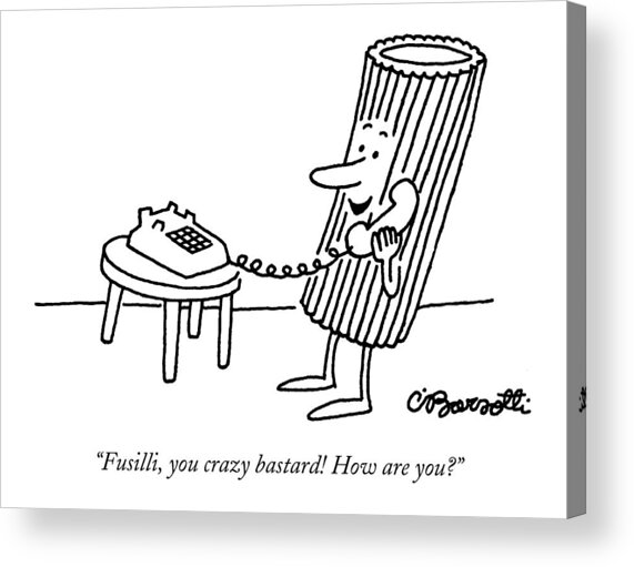 Pasta Phone Call Humor Acrylic Print