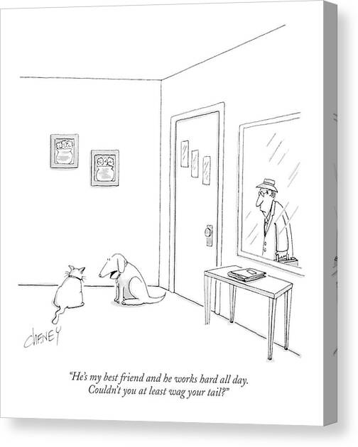 He's My Best Friend And He Works Hard All Day Canvas Art Print by Tom Cheney