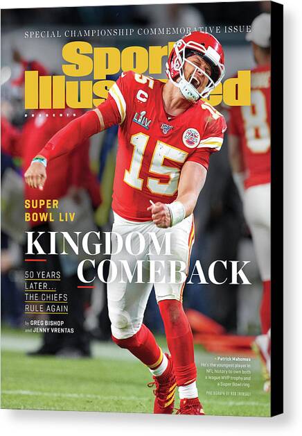 Kingdom Comeback Kansas City Chiefs, Super Bowl Liv Sports Illustrated Cover Canvas Art Print by Sports Illustrated
