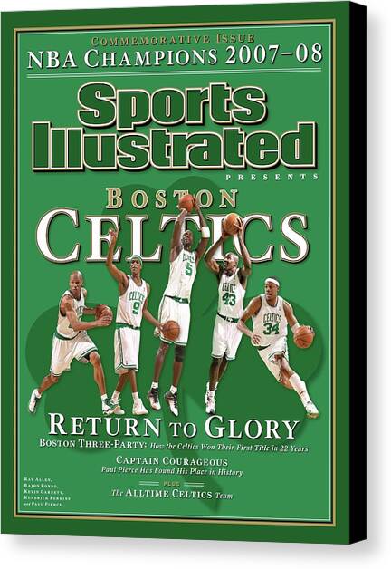 Boston Celtics, Return To Glory 2008 Nba Champions Sports Illustrated Cover Canvas Art Print by Sports Illustrated