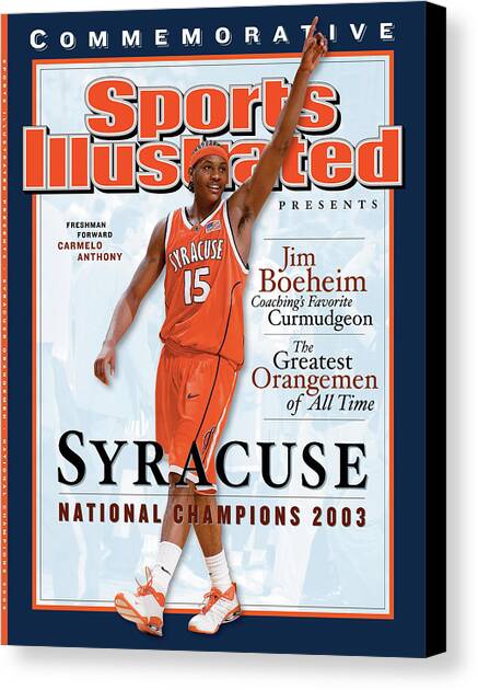 Syracuse University Carmelo Anthony, 2003 Ncaa National Sports Illustrated Cover Canvas Art Print by Sports Illustrated