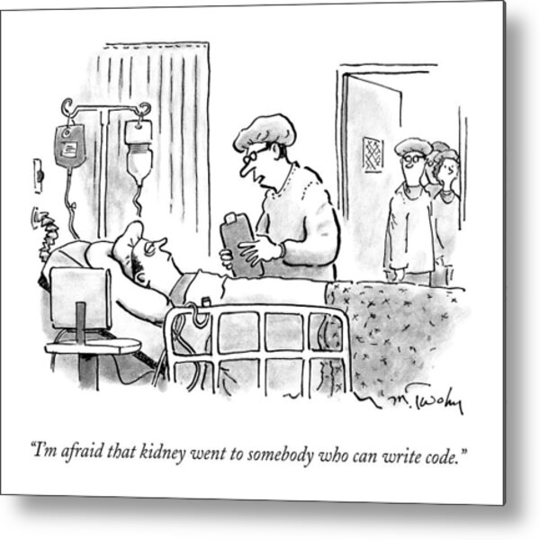 Humorous Hospital Room Conversation Metal Print