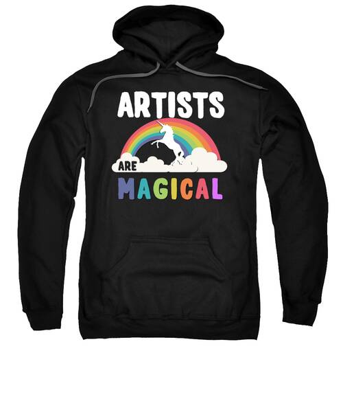 Artists Are Magical Sweatshirt