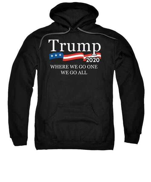 Trump 2020 Where We Go One We Go All Wwg1wga Sweatshirt
