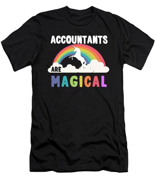 Accountants Are Magical T-Shirt