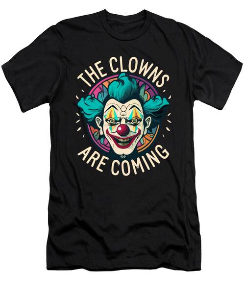The Clowns Are Coming Creepy Halloween T-Shirt