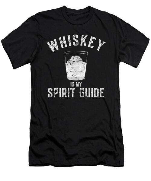 Whiskey Is My Spirit Guide T-Shirt