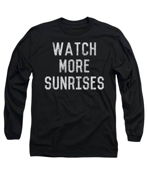 Retro Watch More Sunrises Long Sleeve T-Shirt