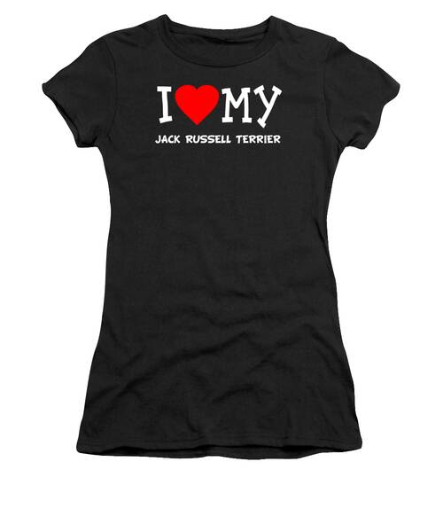 I Love My Jack Russell Terrier Dog Breed Women's T-Shirt