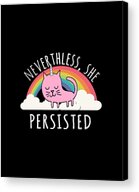 Nevertheless She Persisted Acrylic Print