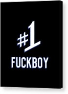 Number One 1 Fuckboy Acrylic Print