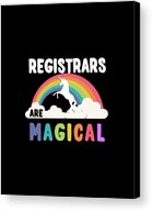 Registrars Are Magical Acrylic Print