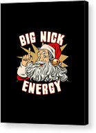 Santa Big Nick Energy Funny Christmas Acrylic Print