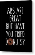 Abs Are Great But Have You Tried Donuts Acrylic Print