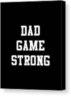 Dad Game Strong Canvas Print