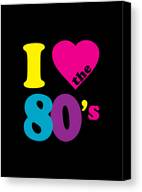 I Love The 80s Eighties Canvas Print