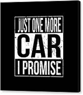 Just One More Car I Promise #1 Canvas Print