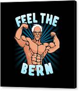 Feel The Bern Workout Bernie Sanders 2020 Canvas Print