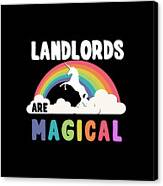 Landlords Are Magical Canvas Print