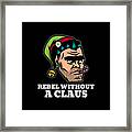 Rebellious Elf Rebel Without A Claus Funny Christmas Pun Framed Print