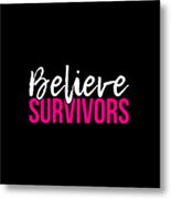 Believe Survivors Assault Awareness Metal Print