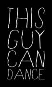 This Guy Can Dance Poster