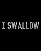 I Swallow Poster