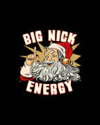 Santa Big Nick Energy Funny Christmas Poster