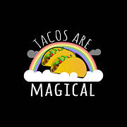 Tacos Are Magical Poster