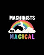 Machinists Are Magical Art Print