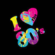 I Love The 80s Art Print