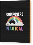 Composers Are Magical Wood Print