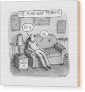 Humorous Mind-Body Problem Cartoon Wood Print