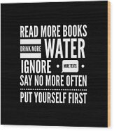 Put Yourself First Wood Print