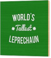 Worlds Tallest Leprechaun Wood Print