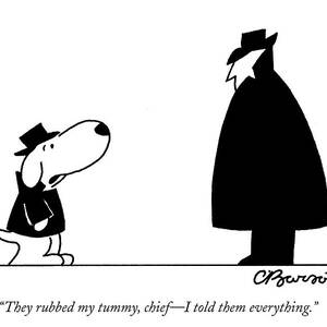 They Rubbed My Tummy by Charles Barsotti