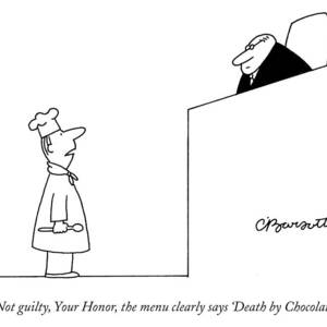 Not Guilty, Your Honor, The Menu Clearly Says by Charles Barsotti Not Guilty, Your Honor, The Menu Clearly Says by Charles Barsotti
