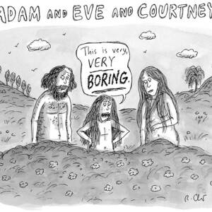 Adam And Eve And Courtney In The Garden Of Eden by Roz Chast