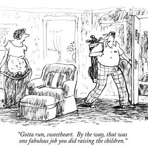 Gotta Run, Sweetheart. By The Way, That Was One by Robert Weber