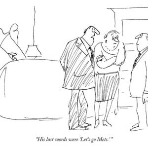 His Last Words Were 'let's Go 
Mets.' by Al Ross