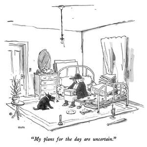 My Plans For The Day Are Uncertain by George Booth
