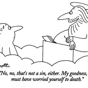 No, No, That's Not A Sin, Either. My Goodness by Charles Barsotti No, No, That's Not A Sin, Either. My Goodness by Charles Barsotti